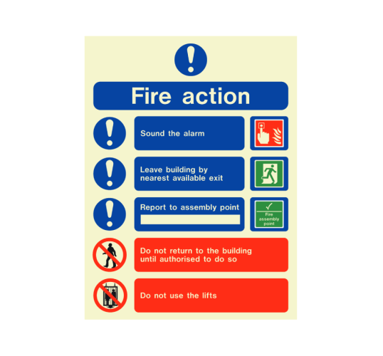 Fire action sign, sound alarm, leave building and report to assembly point | Fire Safety Equipment